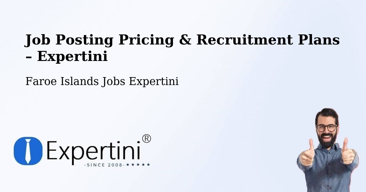 Job Posting Pricing & Recruitment Plans – Runavík - Runavík, Faroe Islands Jobs Expertini